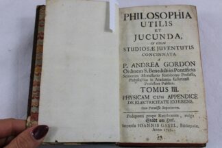 0330-Buch "Philosophia Utilis Et Jucunda.." "Tomus III. Physicam Cum Appendice .." Stadt am Hof 1745
